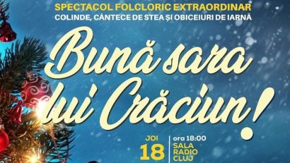 Radio Cluj vă invită la o seară de excepție – spectacolul „Bună sara lui Crăciun!”