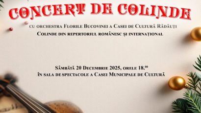 Concerte de colinde la Casa de Cultură Rădăuți
