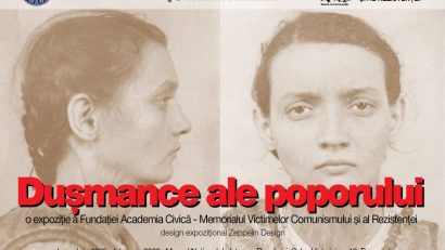 Expoziţia “Duşmance ale poporului”, la Muzeul Naţional de Istorie a României
