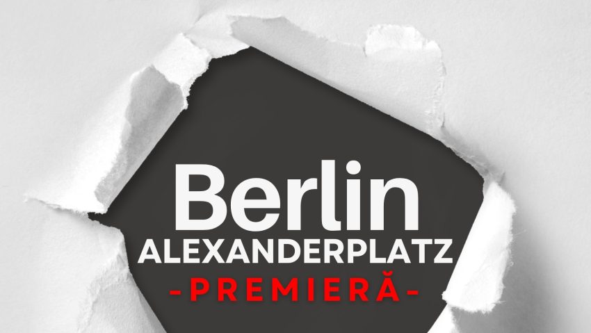 BRAȘOV: Premiera spectacolului „Berlin Alexanderplatz” a fost amânată