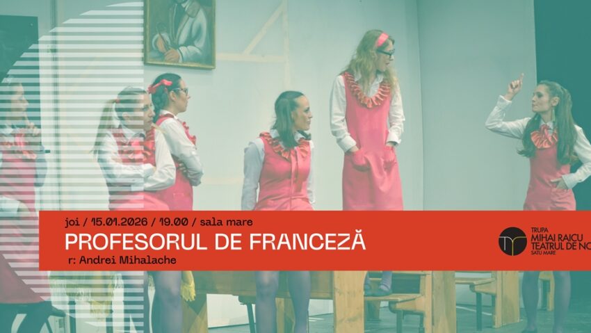 SATU MARE: „Profesorul de franceză”, la Teatrul de Nord