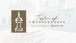 Festivalul „Taste of Transylvania”, organizat pentru prima dată în Ungaria