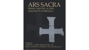 Expoziția „ARS SACRA. Primul mileniu al erei creștine în Dobrogea”, la Bârlad