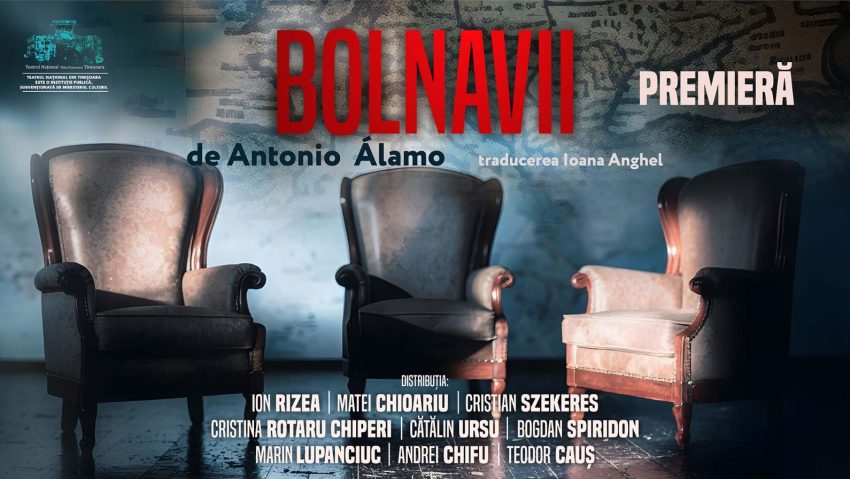 „Bolnavii”, premieră-eveniment la Teatrul Național Timișoara, în prezența dramaturgului Antonio Álamo