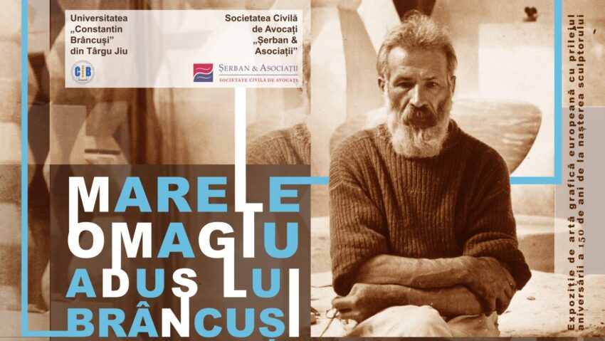 ”Marele omagiu adus lui Brâncuși” – Expoziție la Universitatea ”Constantin Brâncuși” din Târgu Jiu