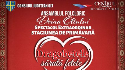 „Dragobetele sărută fetele”, spectacol de tradiție și iubire la Slatina