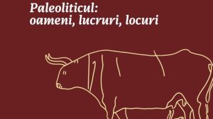 „Paleoliticul: oameni, lucruri, locuri” – conferință la Centrul Multicultural al Universităţii Transilvania Braşov