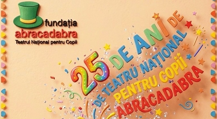 Teatrul Național pentru Copii Abracadabra sărbătorește 25 de ani de la înființare