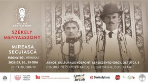 Covasna: Istoria a 500 de ani de căsătorie, în expoziţia itinerantă ”Mireasa secuiască”