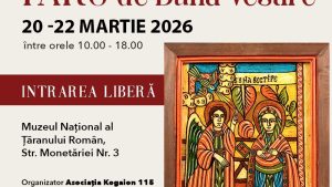 Târg de Buna Vestire – în weekend, la Muzeul Naţional al Ţăranului Român