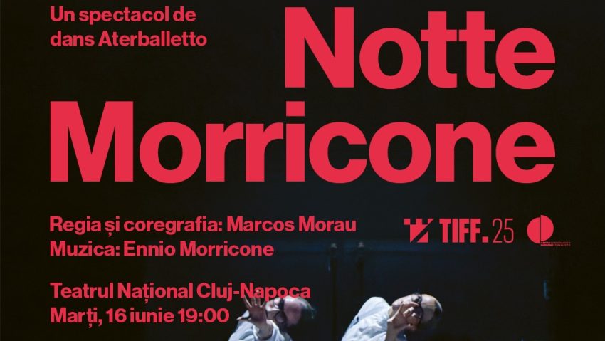 Notte Morricone, spectacol inedit, la TIFF.25