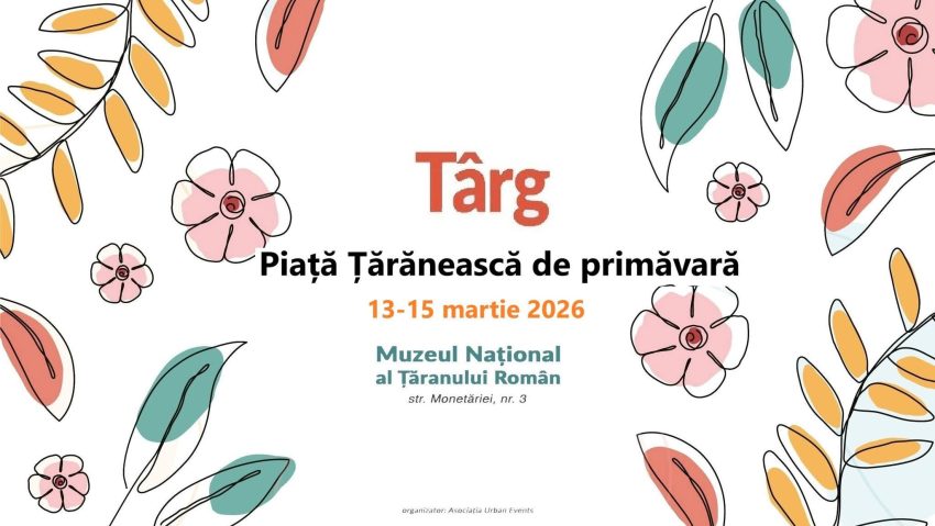 Târgul Piața Țărănească de primăvară, la Muzeul Naţional al Ţăranului Român