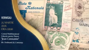 CONSTANȚA: „Partituri muzicale din perioada regală”, la Centrul Multifuncțional Educativ pentru Tineret „Jean Constantin”