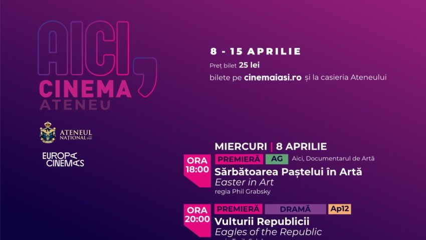 Programul săptămânal al proiecțiilor de la Cinema Ateneu Iași