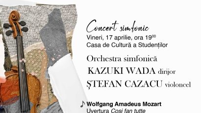 Concerte de excepție, la Iași, în perioada 17 – 30 aprilie