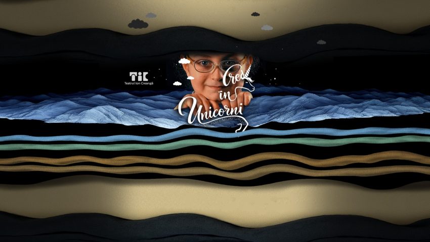 BUCUREȘTI: “Cred în unicorni” – un nou spectacol pentru copii la Teatrul Ion Creangă