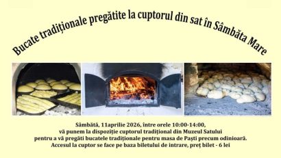 MARAMUREȘ: Locuitorii din Baia Mare își pot coace preparatele de Paște în cuptorul din Muzeul Satului