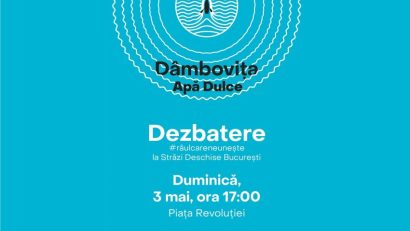 Duminică dezbatem soarta Dâmboviței în cadrul programului “Străzi Deschise București”