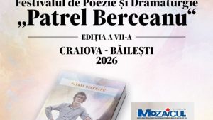 Festivalul de Poezie și Dramaturgie „Patrel Berceanu”, la Craiova și Băilești