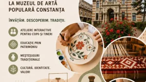 Ateliere de pedagogie muzeală, la Muzeul de Artă Populară Constanța
