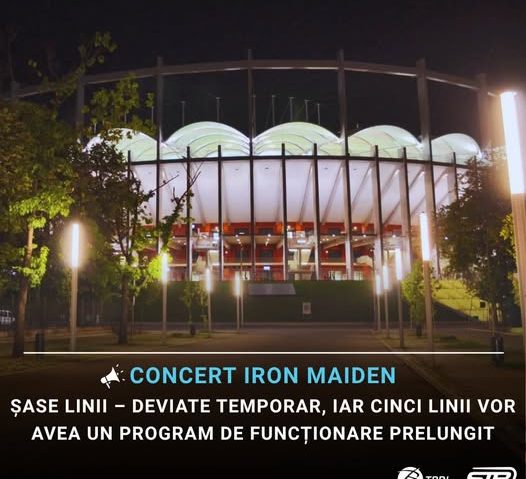Concert Iron Maiden în Capitală: şase linii – deviate temporar