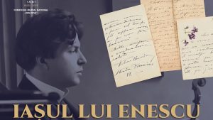 Expoziția foto-documentară „Iașul lui Enescu. 145 de ani de la naștere”: Colecția Fabian Anton
