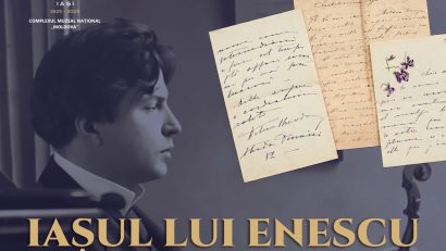 Expoziția foto-documentară „Iașul lui Enescu. 145 de ani de la naștere”: Colecția Fabian Anton