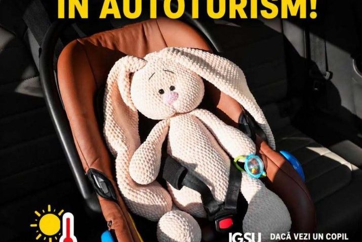 IGSU: Nu lăsaţi niciodată copiii singuri în autoturism, nici măcar pentru câteva minute
