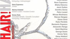 „Hair! Hair! Hair! Contemporary Art & Anthropology”, la Muzeul de Artă Brașov