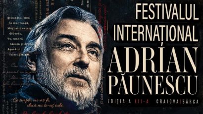 Festivalul Internațional Adrian Păunescu, la Craiova