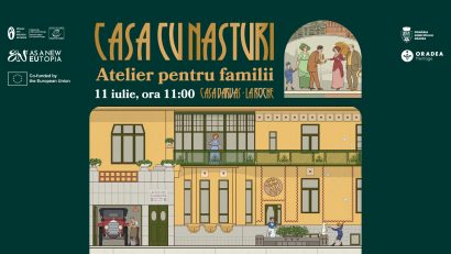 ORADEA: Patrimoniul Art Nouveau, descoperit interactiv la Casa Darvas-La Roche