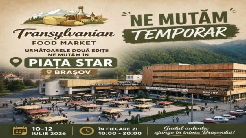 BRAȘOV: „Transylvanian Food Market” se mută în Piața Star