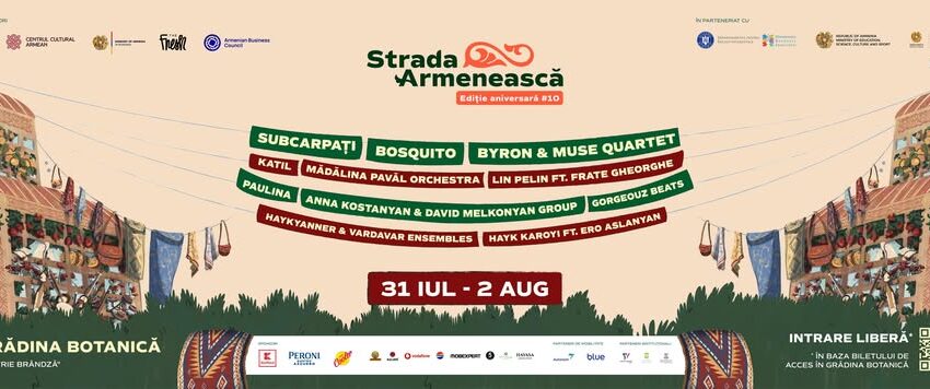 Festivalul Strada Armenească, în Grădina Botanică din Bucureşti