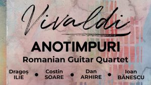 Turneul Național „Anotimpuri/ Vivaldi” – Romanian Guitar Quartet, la Palatul Culturii din Iași