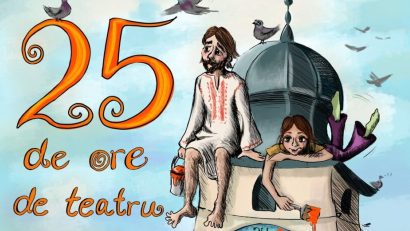 Festivalul “25 DE ORE DE TEATRU NON-STOP” revine la Sibiu