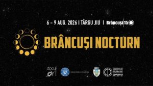 GORJ: Patru premiere la Festivalul Brâncuşi Nocturn de la Târgu Jiu, între 6 și 9 august