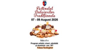 TECHIRGHIOL: Începe cea de-a II-a ediție a Festivalului Dulciurilor Tradiționale