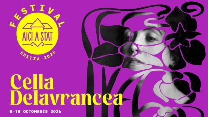 Personalitatea Cellei Delavrancea, celebrată la festivalul „Aici a stat”