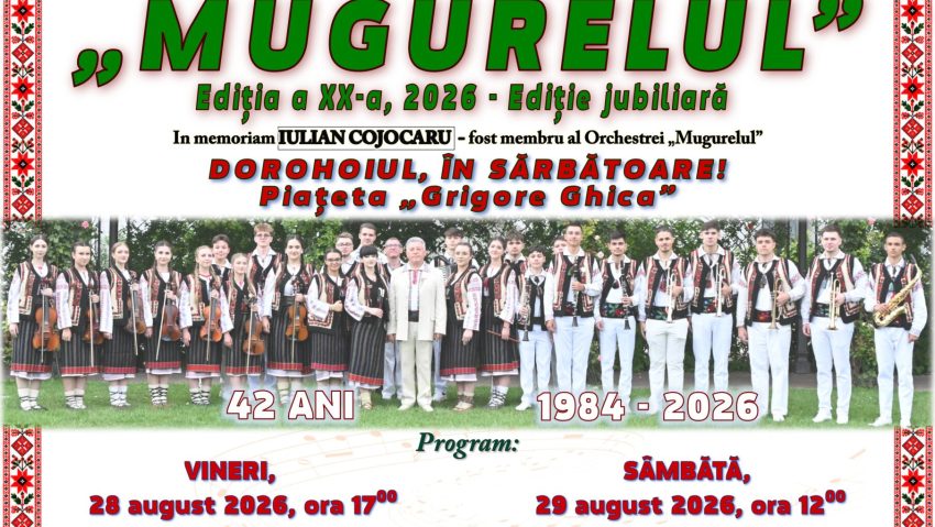 DOROHOI: Festivalul-Concurs Internaţional de muzică populară „Mugurelul”, la ediţia a XX-a