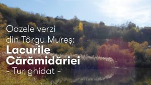 Tur ghidat dedicat Lacurilor Cărămidăriei, în premieră la Târgu Mureș