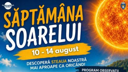 Planetariul „Cosmonaut Dumitru Prunariu” ne invită la „Săptămâna Soarelui”