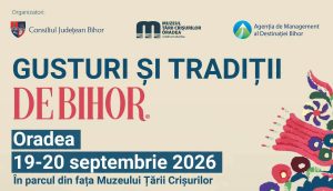 „Gusturi și tradiții DE BIHOR”, în weekend, la Oradea