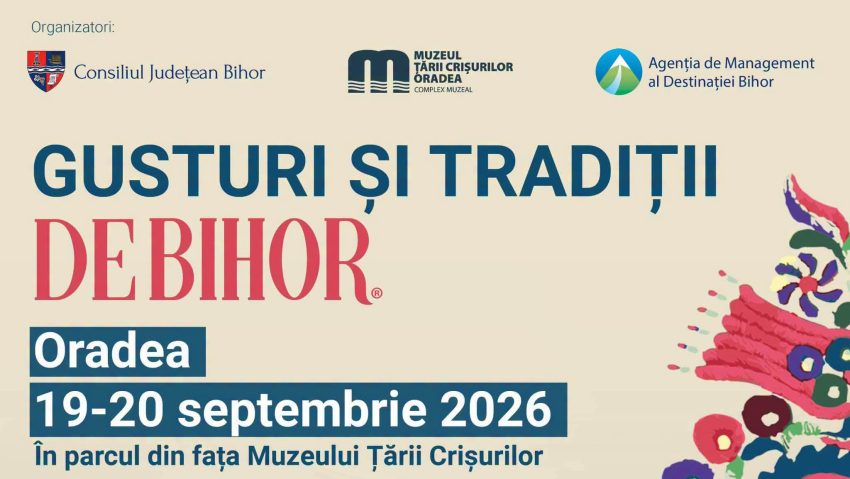 „Gusturi și tradiții DE BIHOR”, în weekend, la Oradea