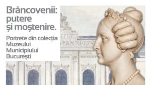 BUCUREȘTI: Palatul Șuțu găzduiește, începând de vineri, expoziția temporară „Brâncovenii: putere şi moştenire”