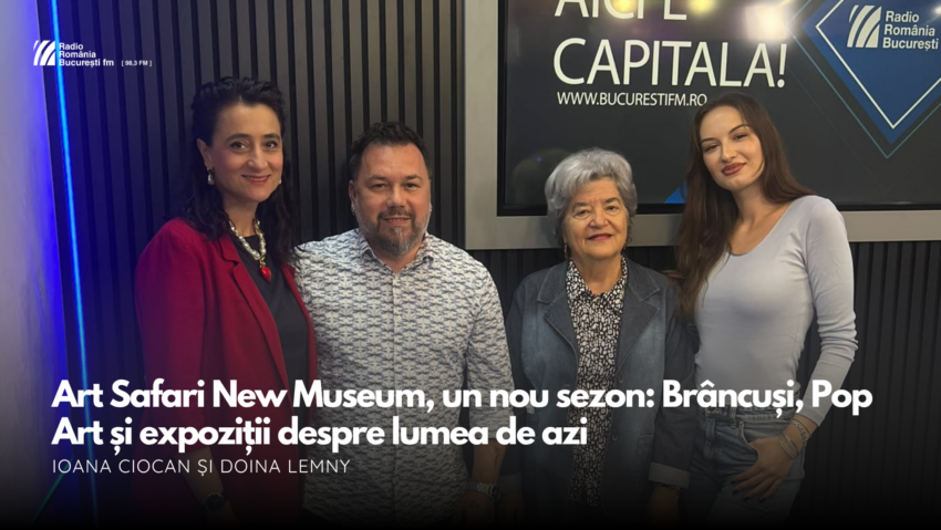 BUCUREȘTI: Art Safari New Museum, un nou sezon: Brâncuși, Pop Art și expoziții despre lumea de azi