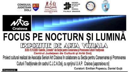 CRAIOVA: Expoziția ”Focus pe nocturn și lumină“, la Galeriile Cromatic