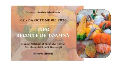 Târgul „Recolte de toamnă”, la Muzeul Țăranului Român