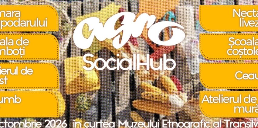 CLUJ: Agro Social Hub aduce tradițiile, gastronomia și comunitatea în curtea M.E.T