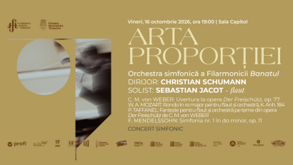 „Arta proporției”, concert simfonic la Filarmonica Banatul din Timișoara