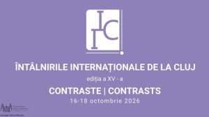 ”Întâlnirile Internaționale de la Cluj”, în perioada 16 – 18 octombrie